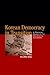 Korean Democracy in Transition: A Rational Blueprint for Developing Societies (Asia in the New Millennium)