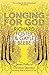Longing for God: Seven Paths of Christian Devotion