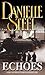 Echoes by Danielle Steel