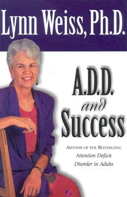 A.D.D. and Success (Paperback)