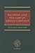 Weapons and the Law of Armed Conflict by William M. Boothby