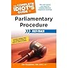 The Complete Idiot's Guide to Parliamentary Procedure Fast-Track: The Core Advice You Need for Running Effective, Organized Meetings