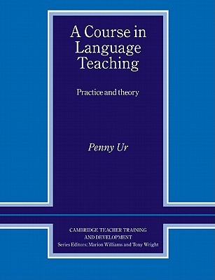 A Course in Language Teaching: Practice and Theory