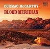 Blood Meridian by Cormac McCarthy