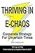 Thriving in E-Chaos: Corporate Strategy for Uncertain Times