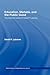 Education, Markets, and the Public Good: The Selected Works of David F. Labaree (World Library of Educationalists)