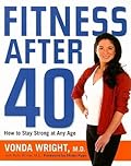 Fitness After 40: How to Stay Strong at Any Age