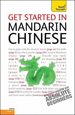 Get Started in Mandarin Chinese: A Teach Yourself Guide (TY: Language Guides)