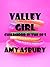 Valley Girl: Childhood in t...