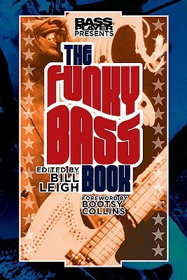 Bass Player Presents: The Funky Bass Book (Paperback)