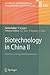 Advances In Biochemical Engineering/Biotechnology, Volume 122: Biotechnology In China Ii: Chemicals, Energy and Environment