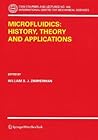 Microfluidics: History, Theory and Applications (CISM International Centre for Mechanical Sciences, 466)