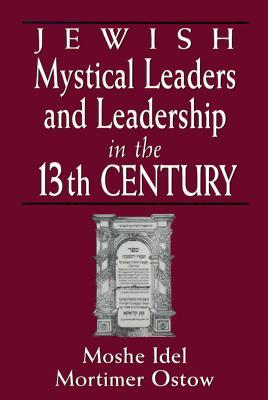 Jewish Mystical Leaders and Leadership in the 13th Century (Paperback)