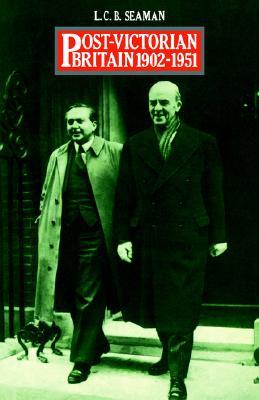 Post-Victorian Britain 1902-1951 (Paperback)