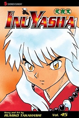 InuYasha, Vol. 45: Triple Threat (Paperback)
