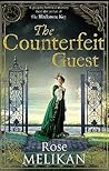 The Counterfeit Guest by Rose Melikan