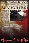 Slaughter by Marcus F. Griffin