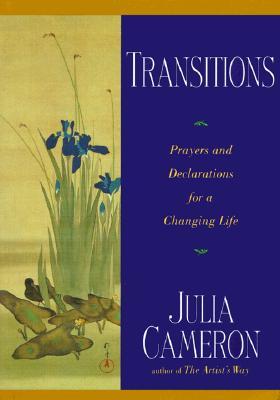 Transitions: Prayers and Declarations for a Changing Life (Paperback)