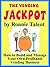 The Vending Jackpot: How to Build and Manage Your Own Profitable Vending Business