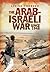 The Arab-Israeli War Since 1948