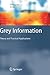 Grey Information: Theory and Practical Applications (Advanced Information and Knowledge Processing)