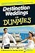 Destination Weddings For Dummies