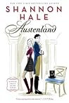 Austenland by Shannon Hale