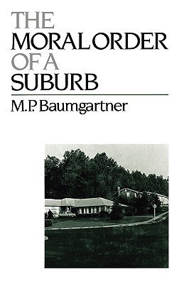 The Moral Order of a Suburb (Paperback)