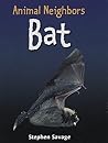 Bat (Animal Neighbors)