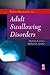 Introduction to Adult Swallowing Disorders by Michael A. Crary