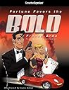 Fortune Favors the Bold from Smartercomics by Franco Arda
