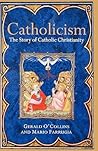 Catholicism: The Story of Catholic Christianity