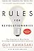 Rules For Revolutionaries: ...