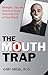 The Mouth Trap by Gary Seigel The Mouth Trap by Gary Seigel