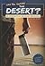 Can You Survive the Desert?: An Interactive Survival Adventure (You Choose: Survival)