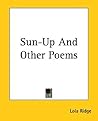 Sun-Up And Other Poems