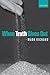 When Truth Gives Out by Mark  Richard