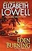 Eden Burning: A Dangerous S...