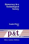 Democracy in a Technological Society (Philosophy and Technology, 9)