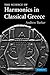 The Science of Harmonics in Classical Greece