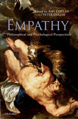 Empathy: Philosophical and Psychological Perspectives (Hardcover)