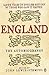England: The Autobiography: 2,000 Years of English History by Those Who Saw it Happen