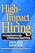 High-Impact Hiring