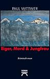Eiger, Mord & Jun...