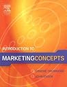 Introduction to Marketing Concepts Introduction to Marketing Concepts