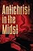 Antichrist in the Midst