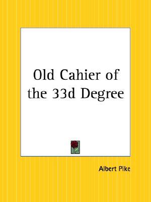 Old Cashier of the 33d Degree (Paperback)