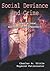Social Deviance and Crime by Charles R. Tittle