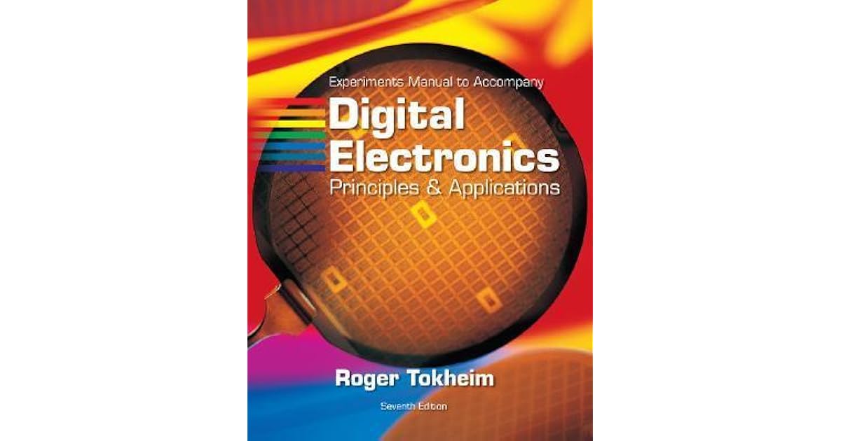 Experiments Manual t/a Digital Electronics Principles and Applications w/MultiSim CD ROM by