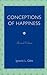 Conceptions of Happiness by Ignacio L. Götz